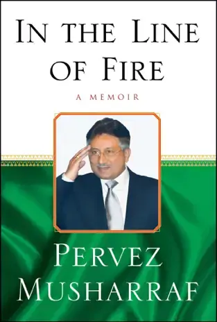 Book name: In The Line Of Fire by Pervez Musharraf
